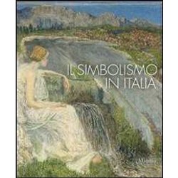 Il Simbolismo In Italia Il Simbolismo In Italia
