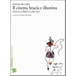 Il Cinema Brucia E Illumina