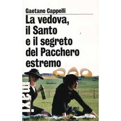 La Vedova, Il Santo E Il Segreto Del Pacchero Estremo