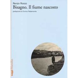 Bisagno. Il Fiume Nascosto Bisagno. Il Fiume Nascosto