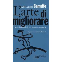 L'arte Di Migliorare. Made In Lean Italy Per Tornare A Competere