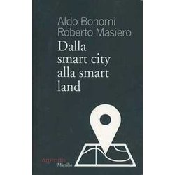 Dalla Smart City Alla Smart Land Dalla Smart City Alla Smart Land