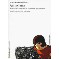 Animerama. Storia Del Cinema D'animazione Giapponese Animerama. Storia Del Cinema D'animazione Giapponese