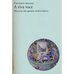 A Viva Voce. Percorsi Del Genere Drammatico A Viva Voce. Percorsi Del Genere Drammatico