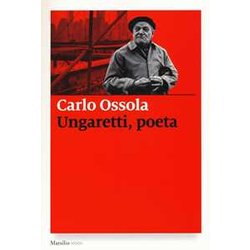 Ungaretti, Poeta: 1