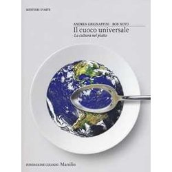 Il Cuoco Universale. La Cultura Nel Piatto. Ediz. Illustrata Il Cuoco Universale. La Cultura Nel Piatto. Ediz. Illustrata