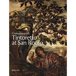 Tintoretto A San Rocco. Ediz. Illustrata Tintoretto A San Rocco. Ediz. Illustrata