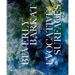 Beverly Barkat: Evocative Surfaces
