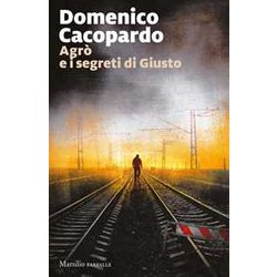Agrò E I Segreti Di Giusto Agrò E I Segreti Di Giusto