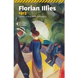 1913. L'anno prima della tempesta