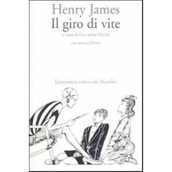 Il Giro Di Vite. Testo Inglese A Fronte Il Giro Di Vite. Testo Inglese A Fronte