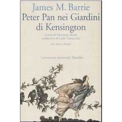 Peter Pan Nei Giardini Di Kensington. Testo Inglese A Fronte Peter Pan Nei Giardini Di Kensington. Testo Inglese A Fronte