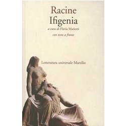 Ifigenia. Testo Francese A Fronte Ifigenia. Testo Francese A Fronte
