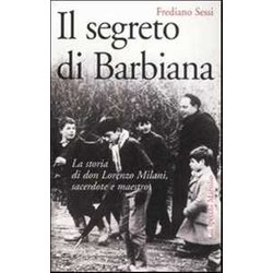 Il Segreto Di Barbiana La Storia Di Don Milani Sacerdote E Maestro Il Segreto Di Barbiana La Storia Di Don Milani Sacerdote E Maestro
