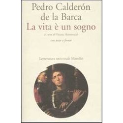 La Vita è Un Sogno. Testo Spagnolo A Fronte La Vita è Un Sogno. Testo Spagnolo A Fronte