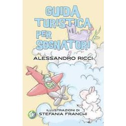 Guida Turistica Per Sognatori Guida Turistica Per Sognatori