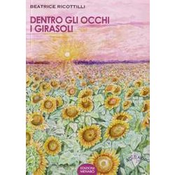 Dentro Gli Occhi I Girasoli Dentro Gli Occhi I Girasoli