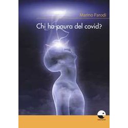 Chi Ha Paura Del Covid? Chi Ha Paura Del Covid?
