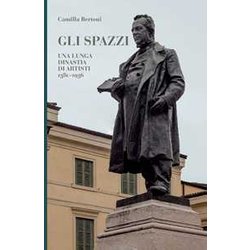 Gli Spazzi, Una Lunga Dinastia Di Artisti. 1380-1936. Ediz. Illustrata Gli Spazzi, Una Lunga Dinastia Di Artisti. 1380-1936. Ediz. Illustrata