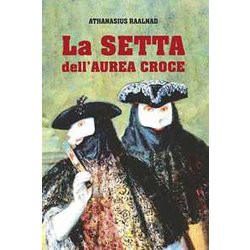 La Setta Dell'aurea Croce La Setta Dell'aurea Croce
