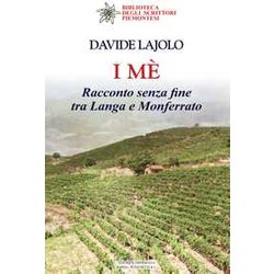 I Mè. Racconto Senza Fine Tra Langa E Monferrato I Mè. Racconto Senza Fine Tra Langa E Monferrato