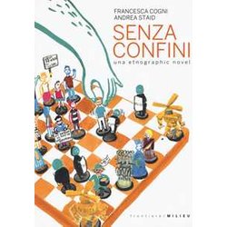 Senza Confini. Una Etnographic Novel Senza Confini. Una Etnographic Novel