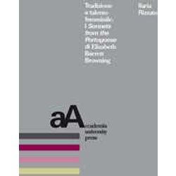 Tradizione E Talento Femminile. I Sonnets From The Portuguese Di Elizabeth Barrett Browning Tradizione E Talento Femminile. I Sonnets From The Portuguese Di Elizabeth Barrett Browning
