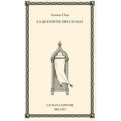 La Questione Dei Cavalli La Questione Dei Cavalli