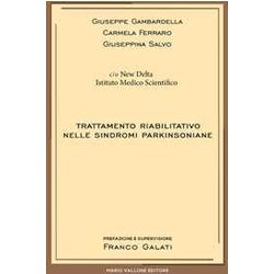 Trattamento Riabilitativo Nelle Sindromi Parkinsoniane Trattamento Riabilitativo Nelle Sindromi Parkinsoniane