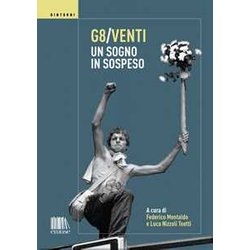 G8/Venti. Un Sogno In Sospeso. Ediz. Illustrata G8/Venti. Un Sogno In Sospeso. Ediz. Illustrata