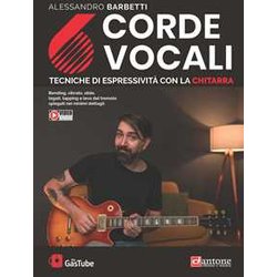 6 Corde Vocali. Tecniche Di Espressività Con La Chitarra 6 Corde Vocali. Tecniche Di Espressività Con La Chitarra