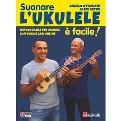 Suonare L'ukulele è Facile! Metodo Facile Per Ukulele Con Video E Basi Online. Con Video Suonare L'ukulele è Facile! Metodo Facile Per Ukulele Con Video E Basi Online. Con Video