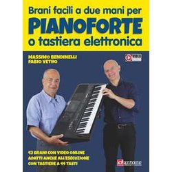 Brani Facili A Due Mani Per Pianoforte O Tastiera Elettronica. Partitura. Con Video Online Brani Facili A Due Mani Per Pianoforte O Tastiera Elettronica. Partitura. Con Video Online