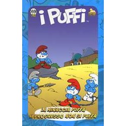 La Minaccia Puffa-Il Progresso Non Si Puffa. I Puffi La Minaccia Puffa-Il Progresso Non Si Puffa. I Puffi