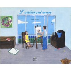 L'atelier Sul Mare. Ediz. A Colori L'atelier Sul Mare. Ediz. A Colori