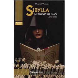 Sibylla. La Trilogia Del Tempo (Vol. 3) Sibylla. La Trilogia Del Tempo (Vol. 3)