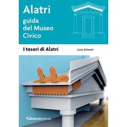 Alatri. Guida Del Museo Civico Alatri. Guida Del Museo Civico