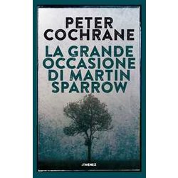 La Grande Occasione Di Martin Sparrow La Grande Occasione Di Martin Sparrow