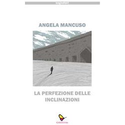 La Perfezione Delle Inclinazioni