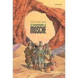 Ci Chiamavano Le Mosche Ci Chiamavano Le Mosche