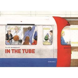 In The Tube. Ediz. A Colori In The Tube. Ediz. A Colori