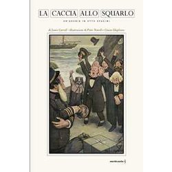 La Caccia Allo Squarlo La Caccia Allo Squarlo