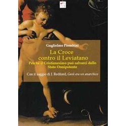 La Croce Contro Il Leviatano. Perché Il Cristianesimo Può Salvarci Dallo Stato Onnipotente La Croce Contro Il Leviatano. Perché Il Cristianesimo Può Salvarci Dallo Stato Onnipotente