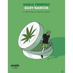 Easy Narcos. La Sfida Della Canapa Legale Easy Narcos. La Sfida Della Canapa Legale