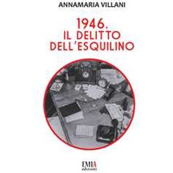 1946. Il Delitto Dell'esquilino 1946. Il Delitto Dell'esquilino
