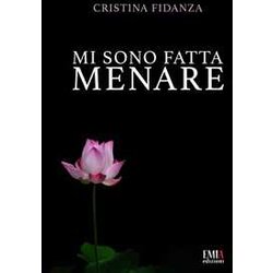 Mi Sono Fatta Menare Mi Sono Fatta Menare