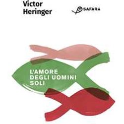 L'amore Degli Uomini Soli