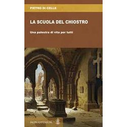 La Scuola Del Chiostro. Una Palestra Di Vita Per Tutti La Scuola Del Chiostro. Una Palestra Di Vita Per Tutti