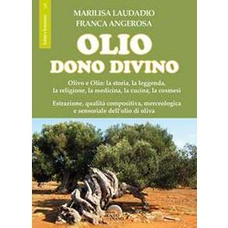Olio. Dono Divino Olio. Dono Divino