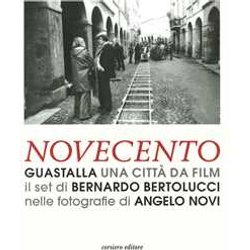 Guastalla Una Città Da Cinema. Novecento. Ediz. Illustrata
